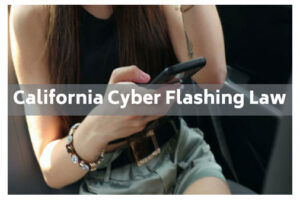 california cyber flashing law